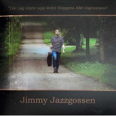 JIMMY JAZZGOSSEN-HOPPETS ALLE / MER AN JAG NAGONSIN GETT (7")