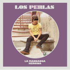 LOS PERLAS-LA MANDANGA/HEROINA (7")