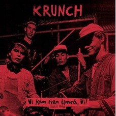 KRUNCH-VI KAM FRAN TIMRA, VI! -COLOURED- (LP)