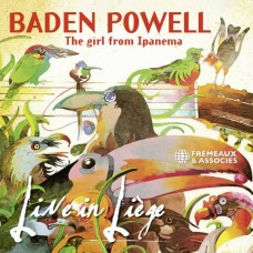 BADEN POWELL-THE GIRL FROM IPANEMA-LIVE IN LIEGE (CD)