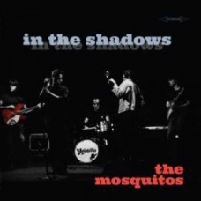 MOSQUITOS-IN THE SHADOWS (LP)