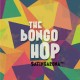 THE BONGO HOP-SATINGARONA PT.1 (LP)