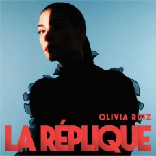 OLIVIA RUIZ-LA REPLIQUE (CD)