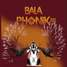 BALAPHONIK SOUND SYSTEM-BLOOD & SAP (LP)