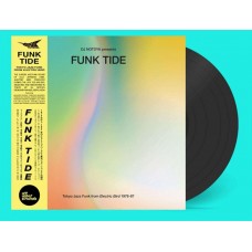 V/A-FUNK TIDE - TOKYO JAZZ-FUNK FROM ELECTRIC BIRD 1978-87 : SELECTED BY DJ NOTOYA (LP)