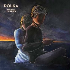 THOMAS VALVERDE-POLKA (CD)