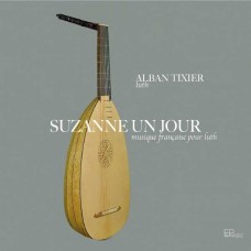 ALBAN TIXIER-SUZANNE UN JOUR (CD)