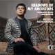 BEHZOD ABDURAIMOV-SHADOWS OF MY ANCESTORS (CD)