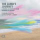 ENSEMBLE ALTERA-THE LAMB'S JOURNEY. A CHORAL NARRATIVE FROM GIBBONS TO BARBER (CD)