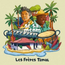 LES FRERES TIMAL-SE SA MENM (CD)