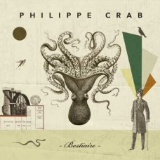 PHILIPPE CRAB-BESTIAIRE (CD)
