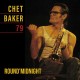 CHET BAKER-ROUND MIDNIGHT 79 (LP)