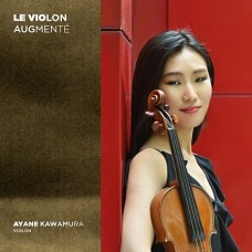 AYANE KAWAMURA-LE VIOLON AUGMENTE (CD)