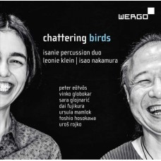 LEONIE KLEIN-DAI FUJIKURA: CHATTERING BIRDS (CD)