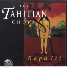 TAHITIAN CHOIR-RAPA ITI (CD)