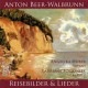 A. BEER-WALBRUNN-ANTON BEER-WALLBRUN: REISEBILDER & AUSGEWAHLTE LIEDER (CD)