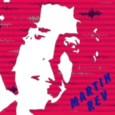 MARTIN REV-MARTIN REV (CD)