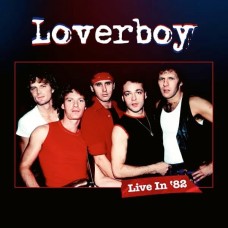 LOVERBOY-LIVE IN 82 (2CD)