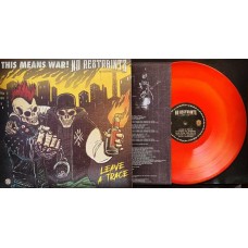 NO RESTRAINTS & THIS MEANS WAR-LEAVE A TRACE -COLOURED- (LP)