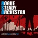 ROGUE STEADY ORCHESTRA-EIN DRITTEL ANGST, ZWEI DRITTEL WUT (CD)
