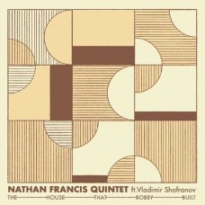 NATHAN FRANCIS-THE HOUSE THAT BOBBY BUILT (LP)