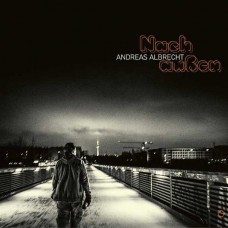 ANDREAS ALBRECHT-NACH AUSSEN, NACH INNEN (CD)