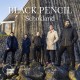 BLACK PENCIL-SCHOKLAND (CD)
