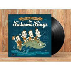 KOKOMO KINGS-GONE FISHING WITH THE KOKOMO KINGS (10")