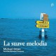 AUSTRIAN BAROQUE COMPANY-LA SUAVE MELODIA (CD)
