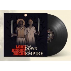 LORD BISHOP ROCKS-TEAR DOWN THE EMPIRE (LP)