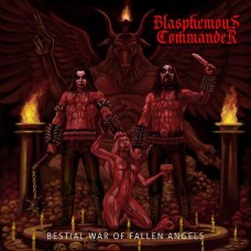 BLASPHEMOUS COMMANDER-BESTIAL WAR OF FALLEN ANGELS (CD)