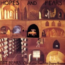 ART BEARS-HOPES & FEARS (CD)
