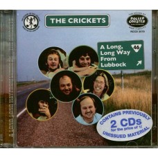 CRICKETS-A LONG, LONG WAY FROM LUBBOCK (2CD)