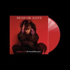 DEAD OR ALIVE-RUNNING WILD - THE INEVITABLE YEARS -COLOURED- (LP)
