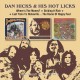 DAN HICKS & HIS HOT LICKS-WHERE S THE MONEY? * STRIKING IT RICH! * LAST TRAIN TO HICKSVILLE THE HOME OF HAPPY FEET -REMAST- (2CD)