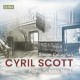 SIMON CALLAGHAN-CYRIL SCOTT: PIANO SONATA NO. 1, OP. 66 (CD)