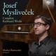 MARIUS BARTOCCINI-JOSEF MYSLIVECEK: COMPLETE KEYBOARD WORKS (2CD)