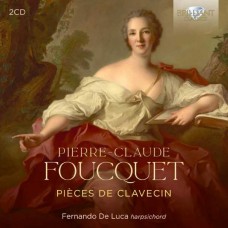 FERNANDO DE LUCA-PIERRE-CLAUDE FOUCQUET: PIECES DE CLAVECIN (2CD)