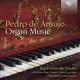 RUI FERNANDO SOARES-PEDRO DE ARAUJO: ORGAN MUSIC (CD)