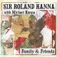 SIR ROLAND HANNA-FAMILY & FRIENDS (CD)