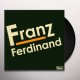 FRANZ FERDINAND-FRANZ FERDINAND (LP)