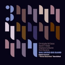 DAL SASSO BIG BAND & CHRISTOPHE DAL-CHICK COREA THREE QUARTETS REVISITE (CD)