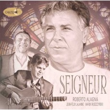 ROBERTO ALAGNA & JEAN-FELIX LALANNE-SEIGNEUR (CD)