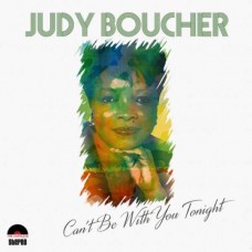 JUDY BOUCHER-CAN'T BE WITH YOU TONIGHT (LP)