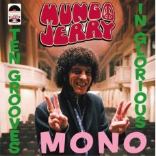 MUNGO JERRY-TEN GROOVES IN GLORIOUS MONO (LP)