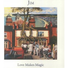 JIM-LOVE MAKES MAGIC (CD)