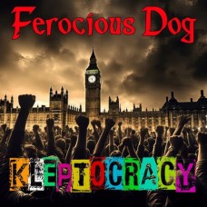 FEROCIOUS DOG-KLEPTOCRACY (CD)