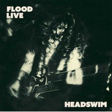HEADSWIM-FLOOD LIVE (2CD)