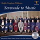 V/A-RALPH VAUGHAN WILLIAMS: SERENADE TO MUSIC (CD)