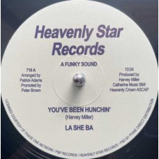 LA SHE BA-YOU'VE BEEN HUNCHIN' (12")